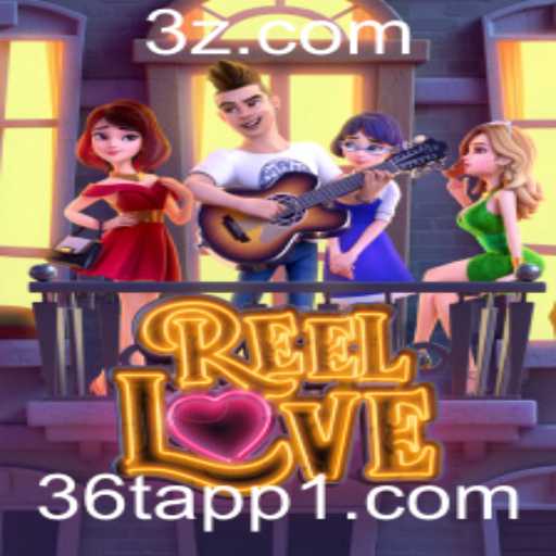 Descubra as Emoções e Regras de ReelLove: O Jogo que Está Conquistando 2023